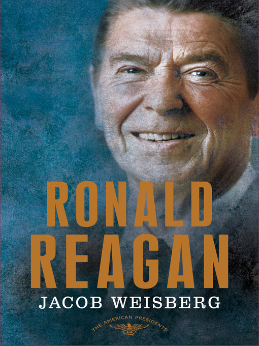 Title details for Ronald Reagan by Jacob Weisberg - Wait list